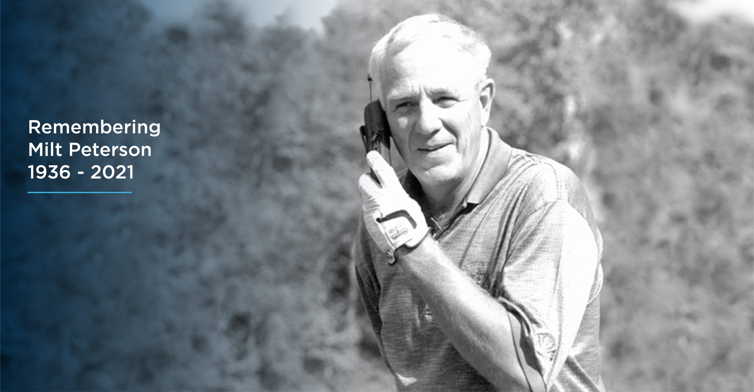Remembering Milt Peterson, 1936-2021